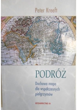 Podróż. Duchowa mapa dla współczesnych pielgrzymów