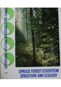 Spruce forest ecosystem structure and ecology