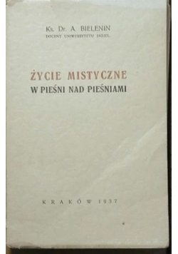 Życie mistyczne  w pięśni nad pieśniami, 1937 r