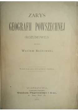 Zarys geografii powszechnej cz.1 i 2, 1894 r.
