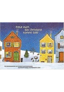 Freut euch das Christkind kommt bald