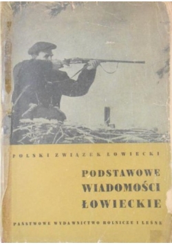 Podstawowe wiadomości łowieckie