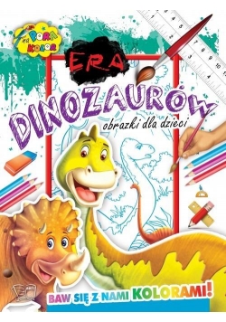 Pora na kolor - Era Dinozaurów
