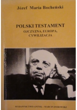 Polski Testament ojczyzna ,Europa,Cywilizacja