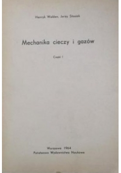 Mechanika cieczy i gazów, Tom I-II