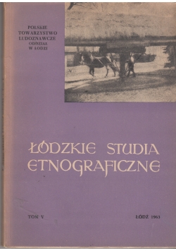 Łódzkie studia etnograficzne, tom V