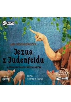 Jezus z Judenfeldu. Alpejski przypadek...Audiobook