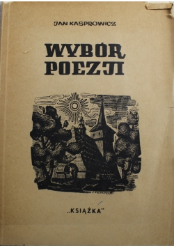 Kasprowicz wybór poezji 1947 r.