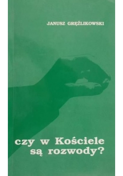 Czy w Kościele są rozwody