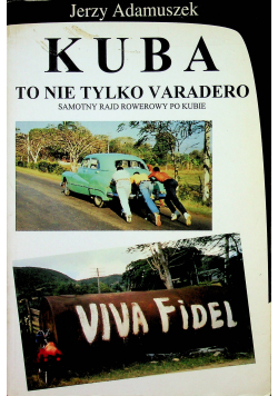 Kuba to nie tylko Varadero plus autograf Adamuszek