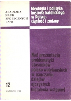 Nad prezentacją problematyki stosunków polsko-watykańskich w nauczaniu dziejów ojczystych (ustalenia wstępne)