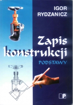 Zapis konstrukcji. Podstawy