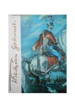 Władysław Gościński malarstwo batalistyczne