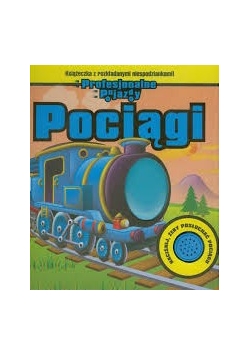 Książeczka z rozkładanymi niespodziankami. Pociągi