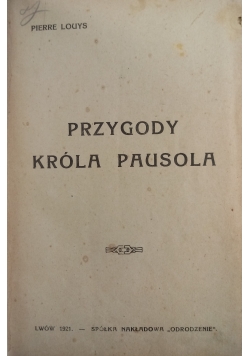 Przygody Króla Pausola ,1921 r.