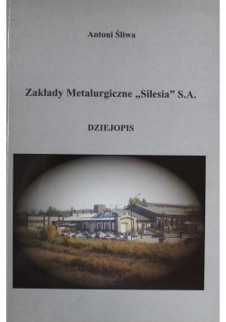 Zakłady Metalurgiczne Silesia Dziejopis