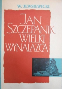 Jan Szczepanik wielki wynalazca
