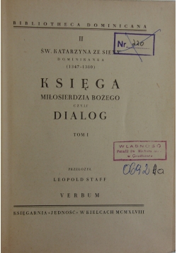Księga miłosierdzia Bożego czyli dialog  tom I. 1948r