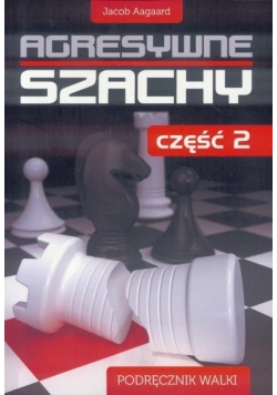 Agresywne szachy część 2