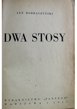 Dwa stosy 1947 r.