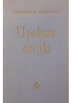 U podstaw estetyki