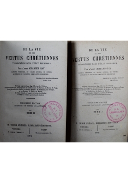 De La Vie et des Vertus Chretiennes Tom I i II 1876 r.