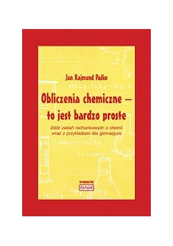 Obliczenia chemiczne - to jest bardzo proste