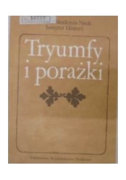 Tryumfy i porażki