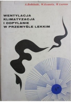 Wentylacja klimatyzacja i odpylanie w przemyśle lekkim