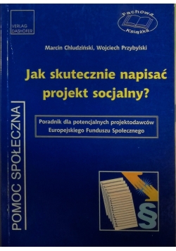 Jak Skutecznie Napisać Projekt Socjalny