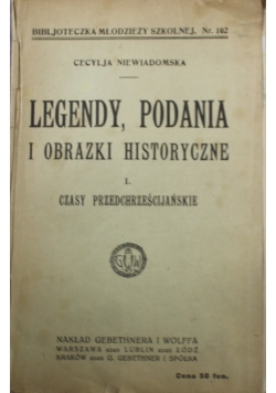 Legendy podania i obrazki historyczne I 1918 r.
