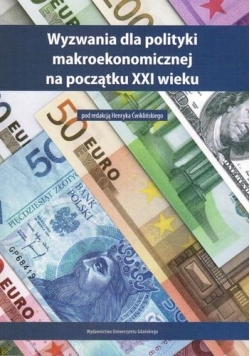 Wyzwania dla polityki makroekonomicznej na początku XXI wieku