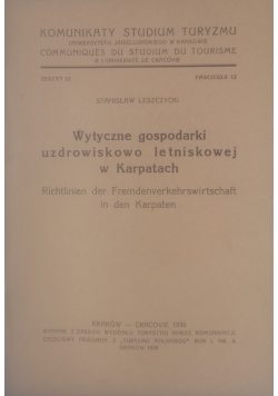 Wytyczne gospodarki uzdrowiskowo letniskowej w Karpatach, 1938 r.