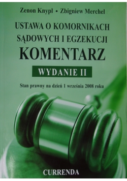 Ustawa o komornikach sądowych i egzekucji. Komentarz