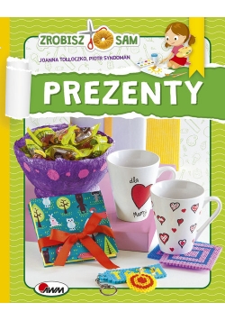 Prezenty Zrobisz to sam