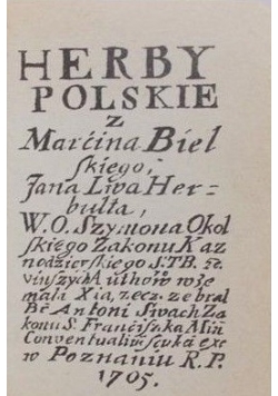 Herby polskie z Marcina Bielskiego, reprint 1705 r, miniaturka