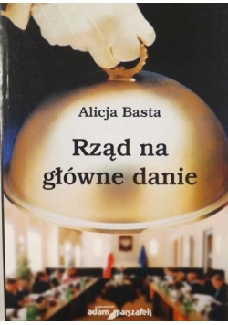Basta Alicja - Rząd na główne danie