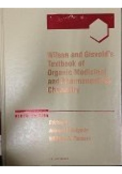 Wilson and Gisvold's Textbook of Organic Medicinal and Pharmaceutical Chemistry