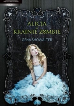 Alicja w krainie zombie , Nowa