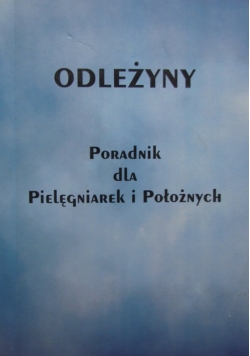 Odleżyny poradnik pielęgniarek i położnych