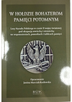 W hołdzie bohaterom pamięci potomnym