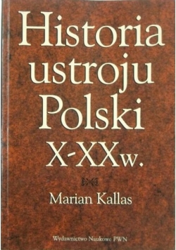 Historia ustroju Polski X-XX w.