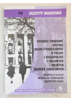 Wsparcie finansowe sektora rolno-żywnościowego w Polsce i Wielkopolsce z krajowych i unijnych środków budżetowych