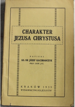 Charakter Jezusa Chrystusa  1935 r.