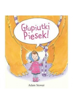 Głupiutki piesek