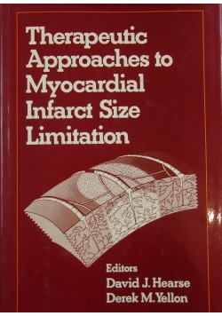 Therapeutic Approaches to Myocardial Infarct Size Limitation