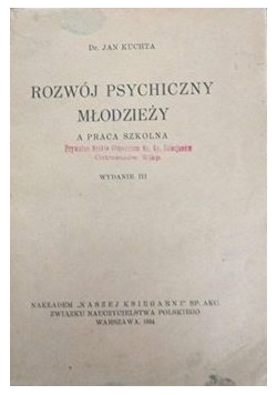 Rozwój psychofizyczny młodzieży  a praca szkolna, 1934 r.