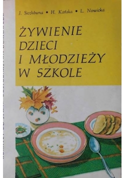 Żywienie dzieci i młodzieży w szkole