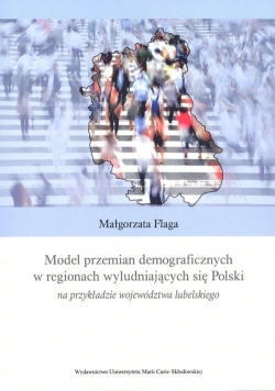 Model przemian demograficznych w regionach wyludniających się Polski
