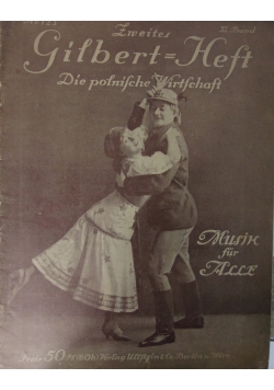 Zweites Gilbert=Heft. Die polnische Wirtschaft